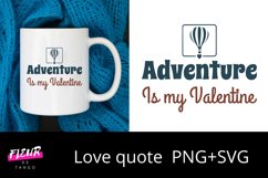 Adventure is my Valentine Product Image 1