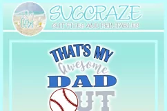 Thats My Awesome DAD Out There Baseball SVG Dxf Eps Png PDF Product Image 4