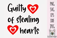 Guilty of stealing hearts, cut file Valentine's day SVG. Product Image 2
