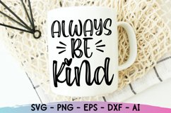 Always Be Kind Svg, Kindness Svg, Motivational Svg Product Image 2