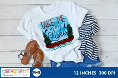 Take me to the lake summer PNG Sublimation Product Image 2