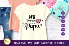 Love SVG -My Heart Belongs To Papa Product Image 2