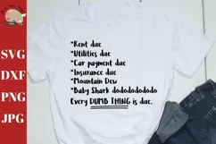 Every Dumb Thing is Due, funny adulting baby shark svg dxf Product Image 1