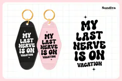 Snarky Quote Motel Keychain SVG | My Last Nerve Product Image 3