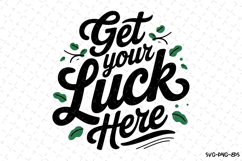 Get your Luck Here Svg | St Patrick&#039;s day Design Product Image 1
