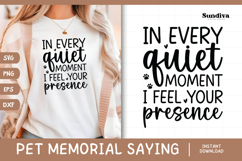 Pet Memorial Quote SVG | I Feel Your Presence Product Image 1