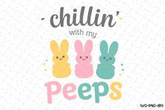 Chillin&#039; with my peeps SVG Design | Easter | SVG Cut files Product Image 1