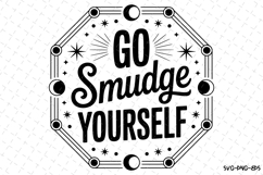 Go Smudge Yourself Svg | Halloween Svg | Svg Cut Files Product Image 1