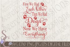 First We Had Each Other Then We Had Dogs We have Everything Product Image 1