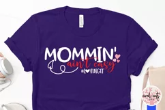 Mommin ain't easy loving it - Mother SVG EPS DXF PNG File Product Image 3