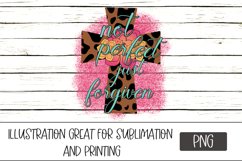 Sublimation PNG Design Not Perfect Just Forgiven Product Image 1