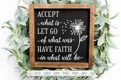Accept What Is Let Go Of What Was Have Faith In What Will Be Product Image 1
