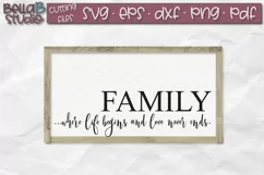 Family SVG, Where life begins and love never ends SVG File Product Image 1