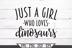 Funny Just A Girl Who Loves Dinosaurs SVG Graphic Design Product Image 2