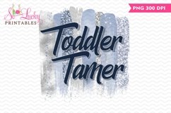 Toddler Tamer printable sublimation design Product Image 1