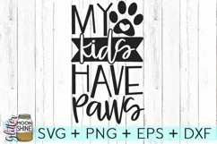 My Kids Have Paws SVG DXF PNG EPS Cutting Files Product Image 2
