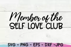Inspirational Quote, Member of The Self Love Club, Good Vibe Product Image 4