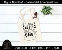 In Dog Coffees I've Only Had One - Funny Coffee SVG, Dog SVG Product Image 3