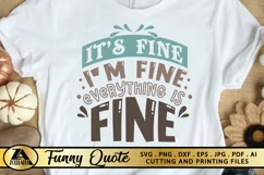 Funny SVG Sarcastic Quote SVG I am Fine SVG Funny Tshirt SVG Product Image 6