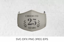 Cheers to 25 Years SVG cut file. 25th Birthday, Anniversary Product Image 2