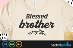 Blessed brother quote svg Product Image 1