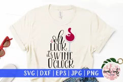 Wine & Drinks SVG EPS DXF PNG - Oh Look it's wine o'clock Product Image 1