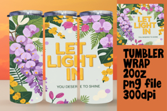 TRENDY 20oz Tumbler Design for DIY , Flower Quote Product Image 1