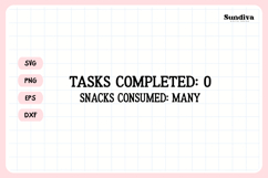 Funny Office Saying SVG | Snacks Consumed Many Product Image 3