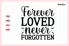 Heartfelt Memorial Quote SVG | Forever Loved Never Forgotten Product Image 3