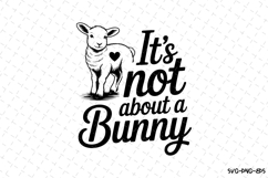 It&#039;s not about a bunny SVG | SVG Cut files | Cricut Product Image 1