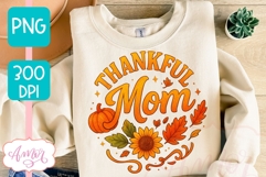 Thanksgiving shirt sublimation PNG | Thankful Mom PNG Product Image 3