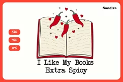 Printable Spicy Book Lover SVG | I Like My Books Extra Spicy Product Image 3