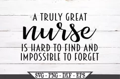 A Truly Great Nurse Is Hard To Find SVG Product Image 3