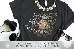In A World Full Of Roses Be A Sunflower - SVG DXF EPS JPG Product Image 5