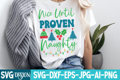 Nice Until Proven Naughty SVG Cut File , Christmas SVG Product Image 1