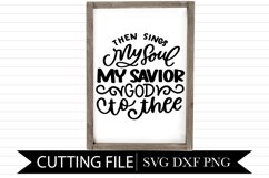 Then Sings My Soul - Sign - Hand Lettered SVG Product Image 1