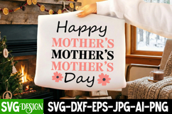 Happy Mother’s Day SVG Design,Happy Mother’s Day Sublimation Product Image 1