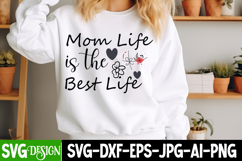 Mom Life is the Best Life SVG Design,Mother's Day SVG Design Product Image 1