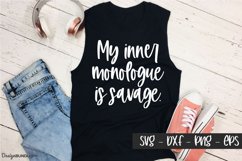 Inner Monologue is Savage - Funny Quotes Product Image 1