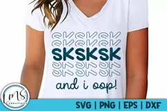 Sksksk - And I Oop - SVG Product Image 2