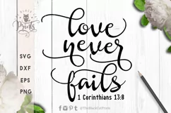Love never fails - 1 Corinthians 13 8 SVG PNG EPS DXF Product Image 2