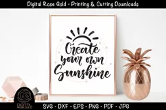 Create Your Own Sunshine 2- Motivation SVG, Happy Quote SVG Product Image 1
