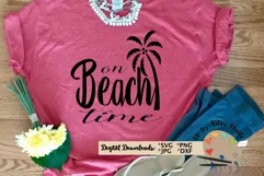 On beach time svg, beach lover shirt svg dxf, beach quote Product Image 1