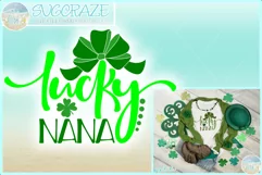 Lucky Nana St Patricks Day Quote Svg Dxf Eps Png Pdf Product Image 1