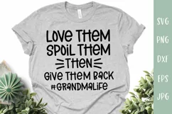 Funny Grandma SVG | Love Them Spoil Them Give Them Back Product Image 1