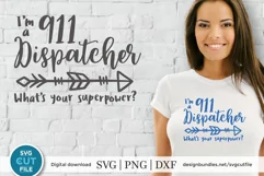 911 Dispatcher What's your superpower svg - a dispatcher svg Product Image 1