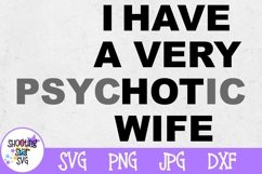 I have a Very Hot Wife SVG - Funny SVG Product Image 1