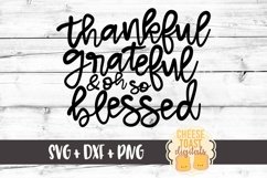 Thankful Grateful and Oh So Blessed SVG PNG DXF Cut Files Product Image 1