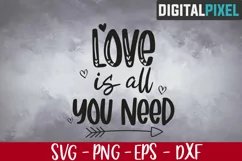 Love Is All You Need Svg, Valentines Svg, Love Svg, Heart Product Image 1