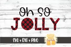 Oh So Jolly - Christmas SVG PNG DXF Cut Files Product Image 2